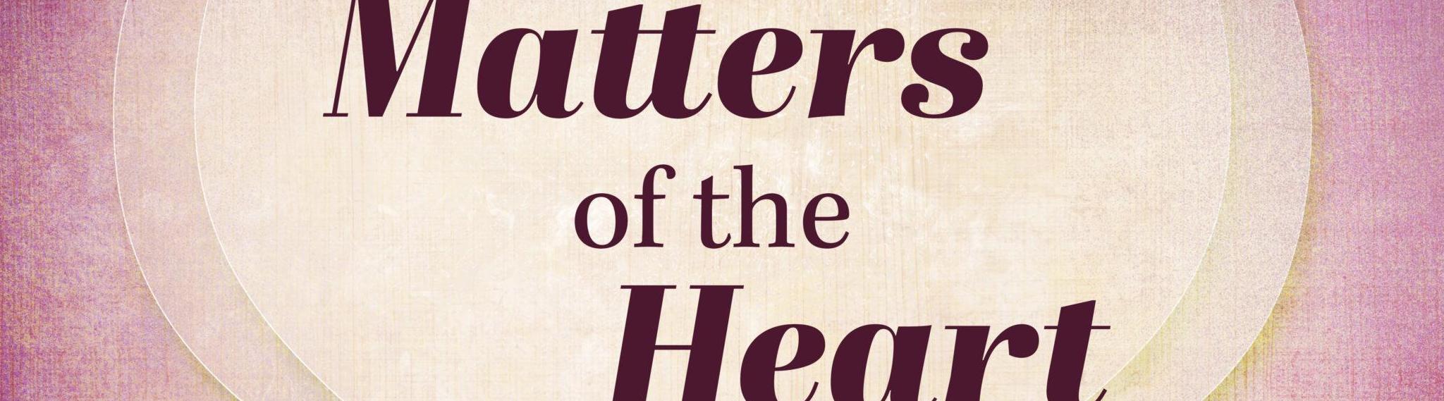 Matters of Heart